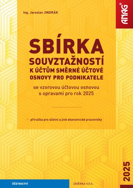 Sbírka souvztažností k účtům směrné účtové osnovy pro podnikatele se vzorovou účtovou osnovou s opravami pro rok 2025 - Jaroslav Jindrák