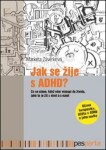 Jak se žije s ADHD - Markéta Závěrková