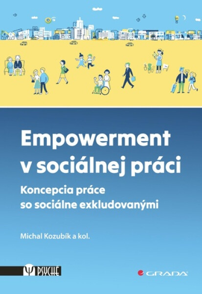 Empowerment v sociálnej práci - Michal Kozubík