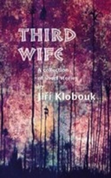 Third Wife - Jiří Klobouk