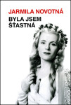 Byla jsem šťastná - Jarmila Novotná