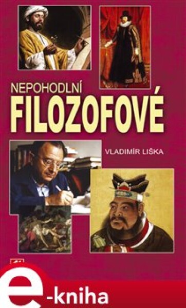 Nepohodlní filozofové - Vladimír Liška e-kniha