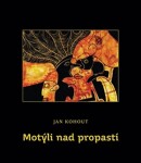 Motýli nad propastí Jan Kohout