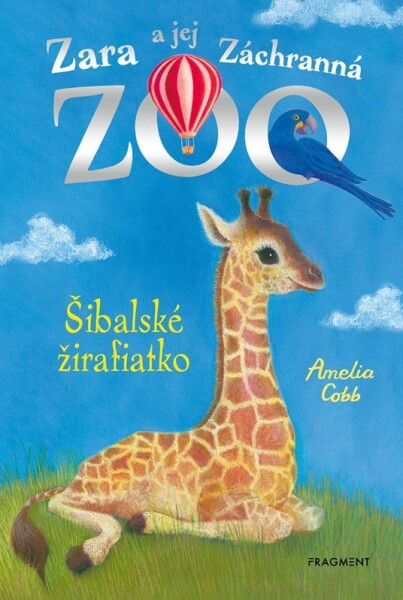 Zara a jej Záchranná zoo - Šibalské žirafiatko - Amelia Cobb