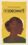 (V)zdechnutí - Sylvie Kalousková - e-kniha