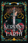 Servant of Earth - Sarah Hawley