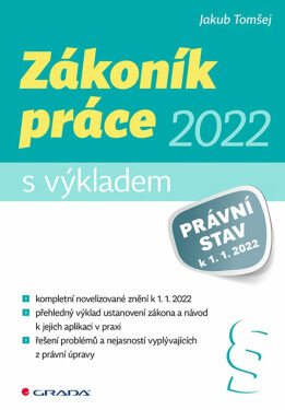 Zákoník práce 2022 - s výkladem - Jakub Tomšej