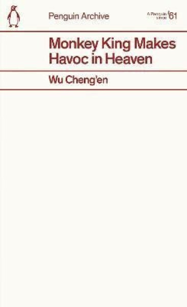 Monkey King Makes Havoc in Heaven - Wu Cheng'en