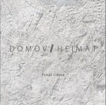 Domov / Heimat - Tomáš Cidlina