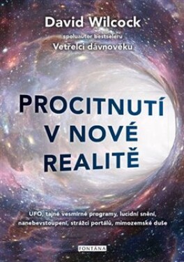 Procitnutí nové realitě David Wilcock