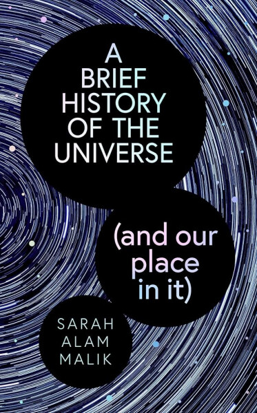 A Brief History of the Universe (and our place in it)
