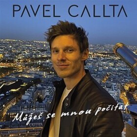 Můžeš se mnou počítat (CD) - Pavel Callta