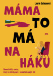 Máma to má na háku - Laurie Gelmanová - e-kniha