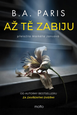 Až tě zabiju - B. A. Paris