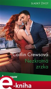 Nezkrotná zrzka - Caitlin Crewsová e-kniha