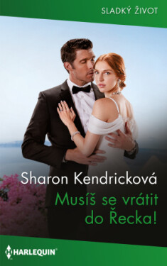 Musíš se vrátit do Řecka! - Sharon Kendricková - e-kniha