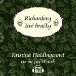 Richardovy živé hračky - Kristina Haidingerová - audiokniha