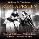 Růže a prsten - William Makepeace Thackeray - audiokniha