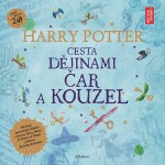 Harry Potter: Cesta dějinami čar kouzel