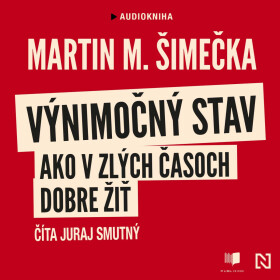 Výnimočný stav - Martin M. Šimečka - audiokniha
