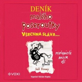 Deník malého poseroutky 11: Všechna sláva - Jeff Kinney - audiokniha