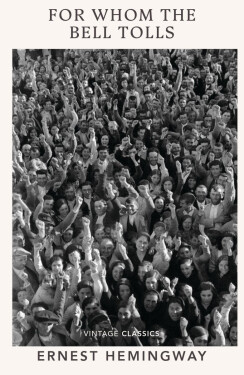 For Whom the Bell Tolls Ernest Hemingway