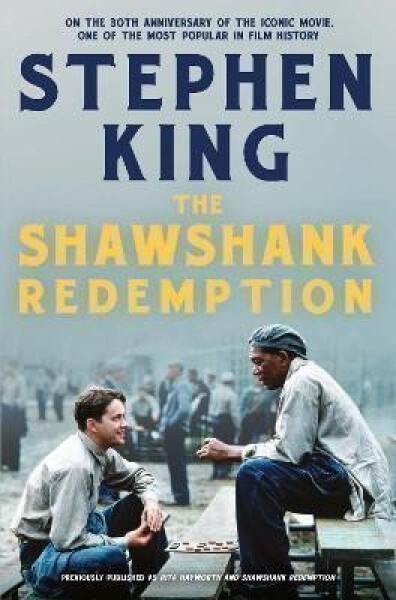 The Shawshank Redemption: On the 30th Anniversary of the iconic movie, one of the most popular in film history - Stephen King