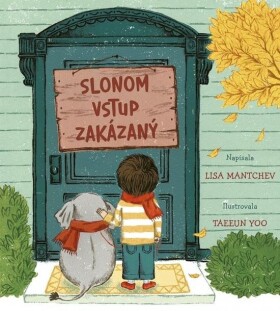 Slonom vstup zakázaný (slovensky) - Lisa Mantchev