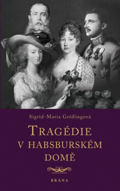 Tragédie habsburském domě
