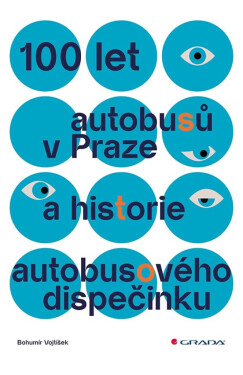 100 let autobusů v Praze a historie autobusového dispečinku - Vojtíšek Bohumír