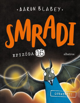 Smradi 16 - Aaron Blabey