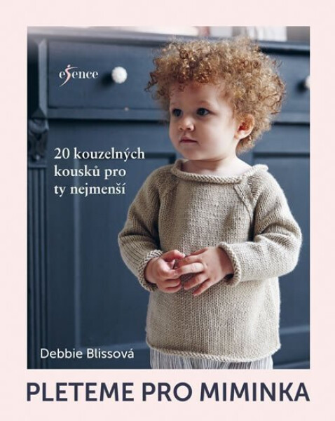 Pleteme pro miminka - Debbie Blissová