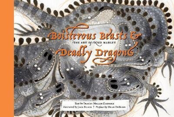 Boisterous Beasts & Deadly Dragons - Tracey Miller-Zarneke