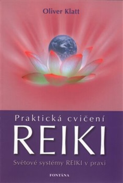 Praktická cvičení Reiki Oliver Klatt