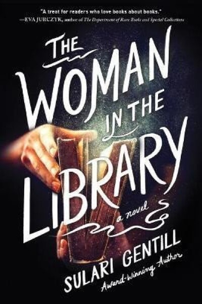 The Woman in the Library - Sulari Gentill