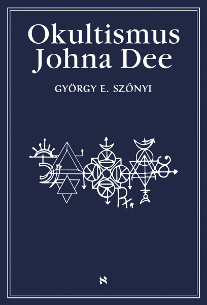 Okultismus Johna Dee - György Szönyi