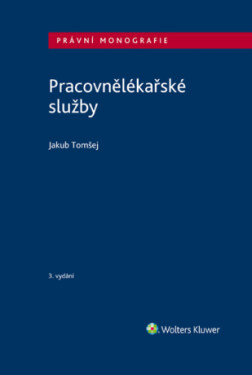 Pracovnělékařské služby, 3. vydání - Jakub Tomšej - e-kniha