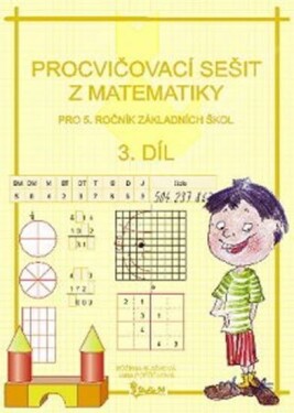 Procvičovací sešit z matematiky pro 5. ročník základních škol (3. díl) - Jana Potůčková