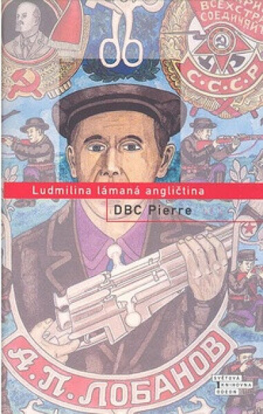 Ludmilina lámaná angličtina - DBC Pierre