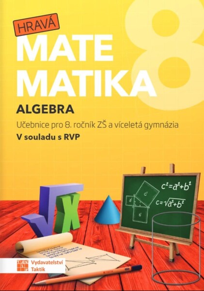 Hravá matematika Učebnice díl (algebra)