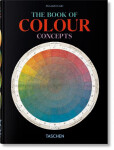 The Book of Colour Concepts. 45th Ed. - Alexandra Loske