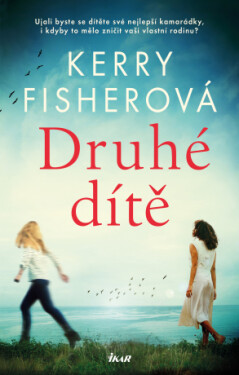 Druhé dítě - Kerry Fisherová - e-kniha