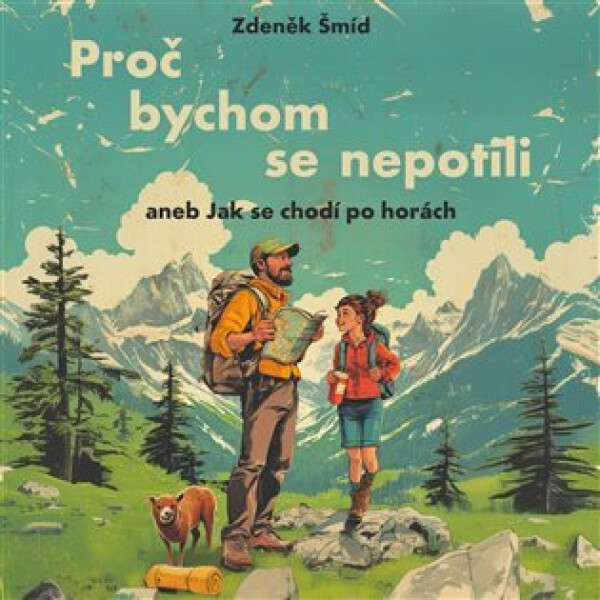 Proč bychom se nepotili aneb Jak se chodí po horách (audiokniha - čte LIbor Hruška) - Zdeněk Šmíd