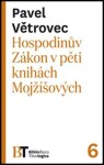 Hospodinův Zákon pěti knihách Mojžíšových Pavel Větrovec