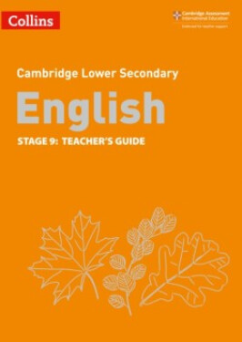 Cambridge Lower Secondary English Stage 9: Teacher’s Guide (2nd Edition) - Eddy Steve; Hursthouse, Naomi; Kirby Ian; Page, Emma; Spindler Tom