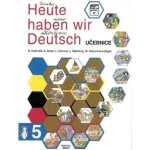 Heute haben wir Deutsch 5 - učebnice - kolektiv autorů