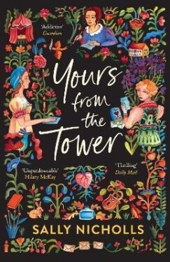 Yours From the Tower - Sally Nicholls