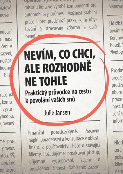 Nevím, co chci, ale rozhodně ne tohle - Julie Jansen