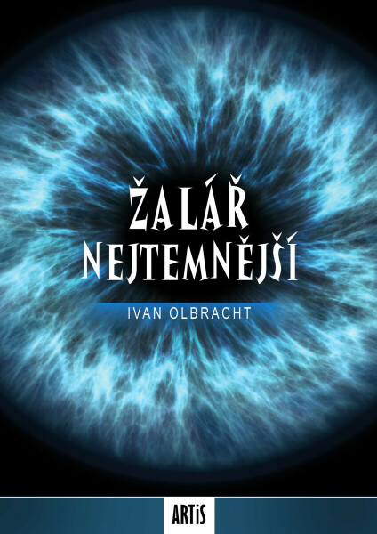 Žalář nejtemnější - Ivan Olbracht