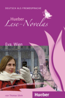 Hueber Lese-Novelas (A1): Eva, Wien, Leseheft - Thomas Silvin